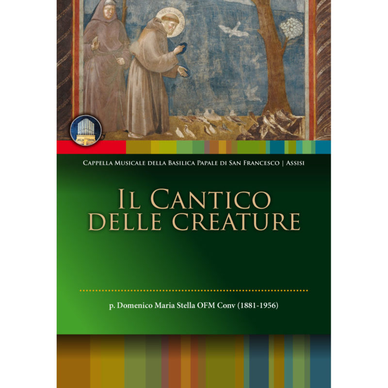 Il Cantico Delle Creature – Cappella Musicale San Francesco Assisi